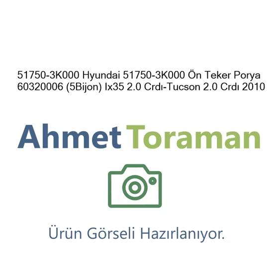 Hyundai 51750-3K000 İx35 51750-3K000 Ön Teker Porya 60320
