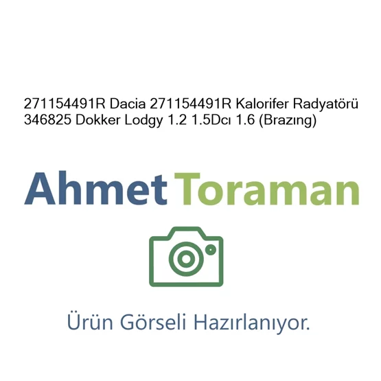 Dacia 271154491R Dokker 271154491R Kalorifer Radyatörü 34